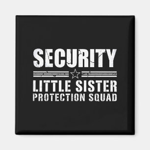 Security little sister protection squad big brothe magnet