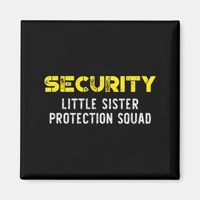 Security Little Sister Protection Squad Big Magnet (Front)