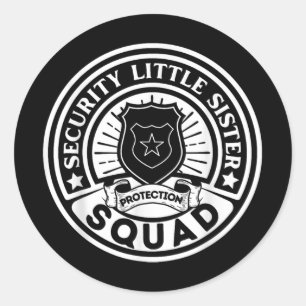 Security Little Sister Protection Squad Funny Boys Classic Round Sticker