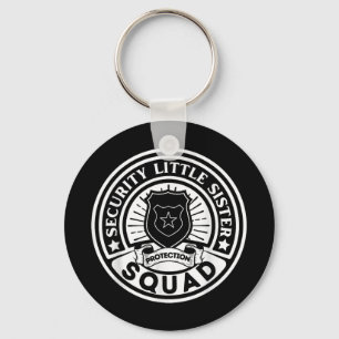 Security Little Sister Protection Squad Funny Boys Keychain