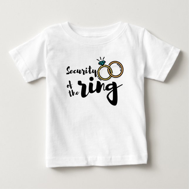 Security of the ring baby T-Shirt (Front)