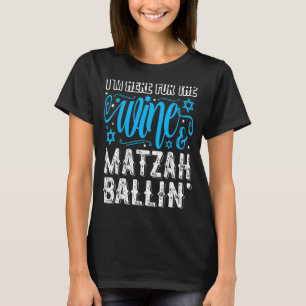 Seder Jewish Wine & Matzah Ballin' Passover T-Shirt