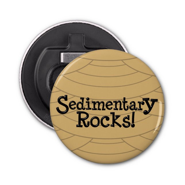 Sedimentary Rocks! Bottle Opener (Front)