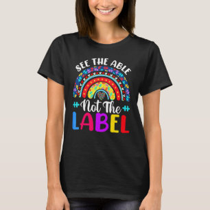 See Able Not Label Autism Awareness Rainbow Suppor T-Shirt