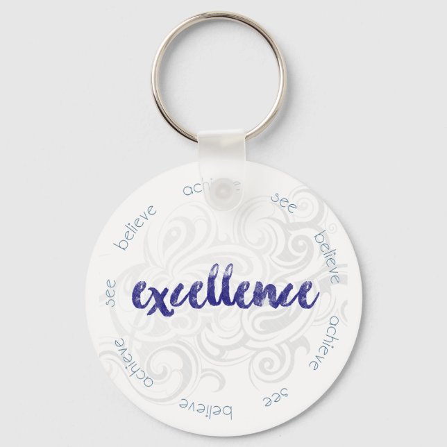 See, Believe, Achieve Excellence! Keychain (Front)