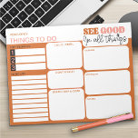 See Good in all Things To Do List Daily Planner Notepad<br><div class="desc">Editable and Personalized! This to do list and daily planner has a motivational quote "see good in all things" and an earthy colour palette of orange and pink. All the section titles are editable so you can organize your things to do in the way that works for you. For more...</div>