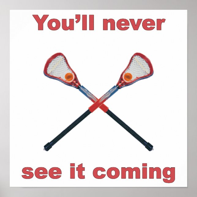 See It Coming Lacrosse Poster (Front)