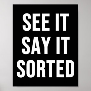 See It Say It Sorted  Poster