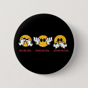 See No Evil, Hear No Evil, Speak No Evil 2 Inch Round Button