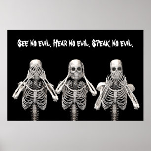 See no evil. Hear no evil. Speak no evil. Poster