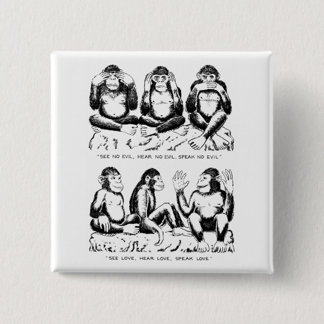 See No Evil, Hear No Evil, Speak No Evil, Rephrase 2 Inch Square Button (Front)