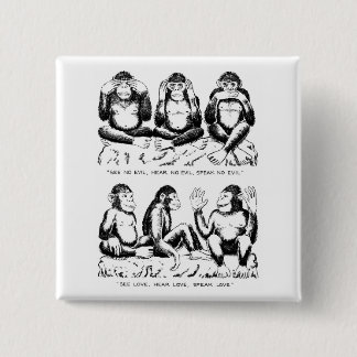 See No Evil, Hear No Evil, Speak No Evil, Rephrase 2 Inch Square Button
