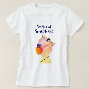 See No Evil Speak No Evil  T-Shirt