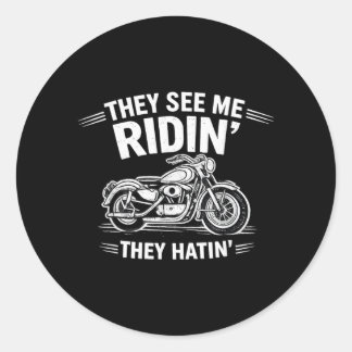 See Ridin Hatin Motorcycle Riding Biker Gang Classic Round Sticker