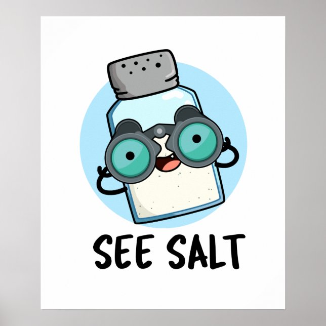 See Salt Cute Sea Salt Pun Poster (Front)