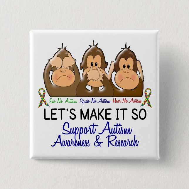 See Speak Hear No Autism 2 Inch Square Button (Front)