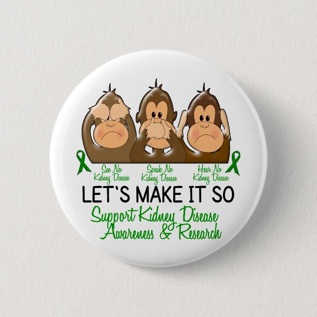 See Speak Hear No Kidney Disease 2 Inch Round Button (Front)