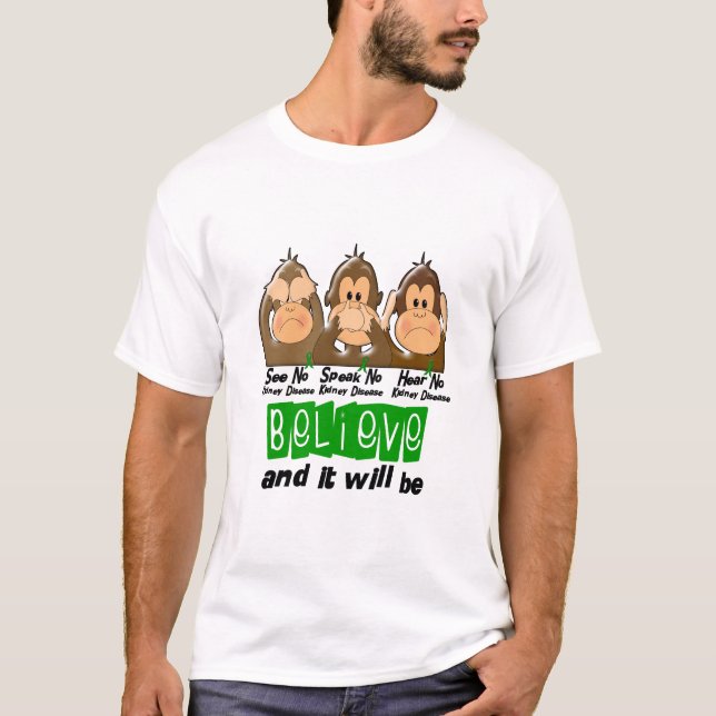 See Speak Hear No Kidney Disease 3 T-Shirt (Front)