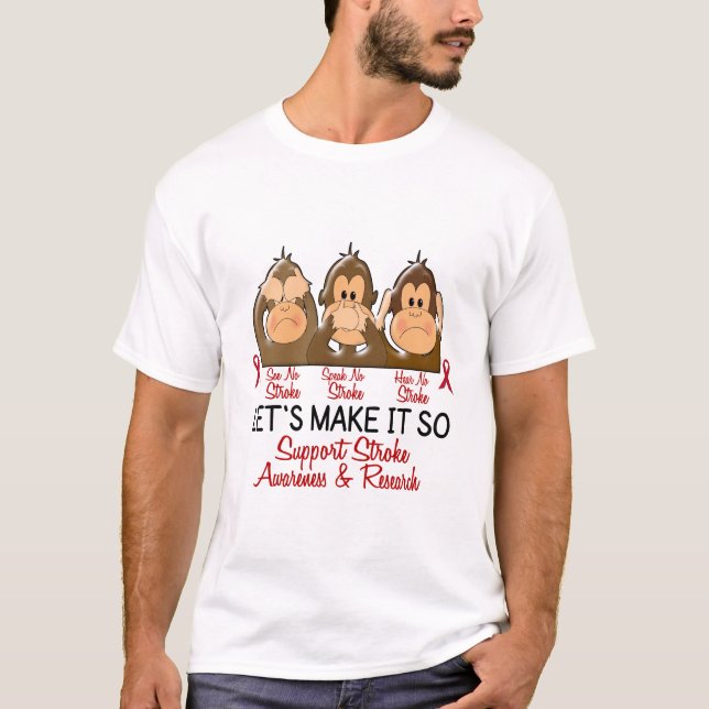 See Speak Hear No Stroke 2 T-Shirt (Front)