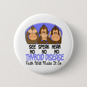 See Speak Hear No Thyroid Disease 1 2 Inch Round Button