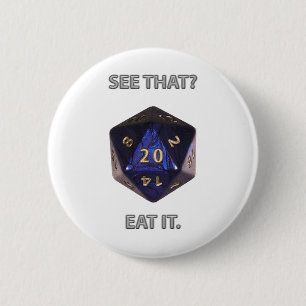 See That? Eat it 2 Inch Round Button