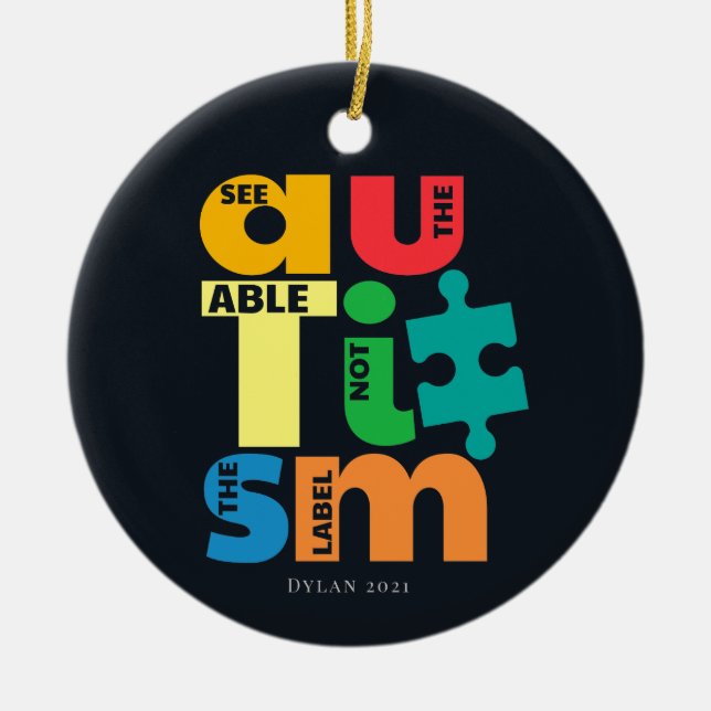 See the Able Not Label Autism Awareness Support Ceramic Ornament (Front)