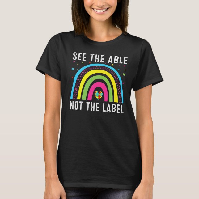 See The Able Not The Label  2 T-Shirt (Front)