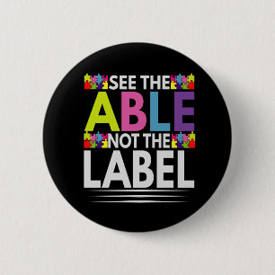 See the Able not The Label Autism Awareness day 2 Inch Round Button