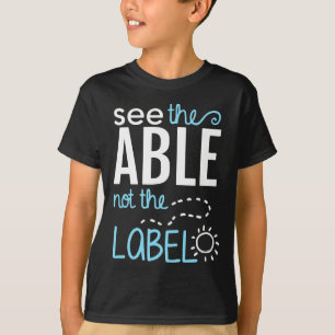 See The Able Not The Label Autism Awareness Puzzle T-Shirt