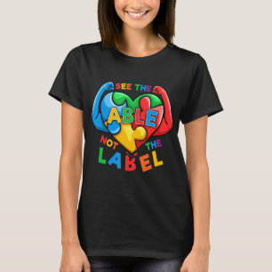 See The Able Not The Label Autism awareness shirts