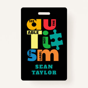 See The Able Not the Label Autism Support Custom Badge