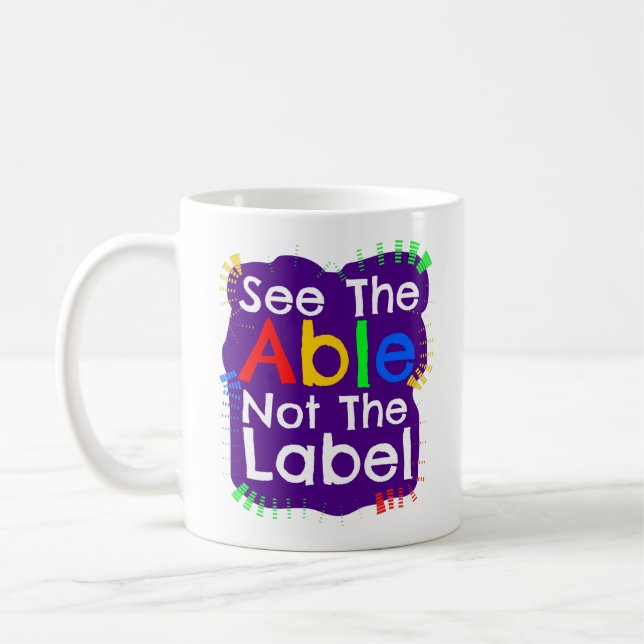 See The Able Not The Label Coffee Mug (Left)