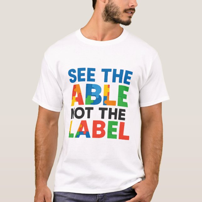 See the Able Not the Label Puzzle T-Shirt (Front)