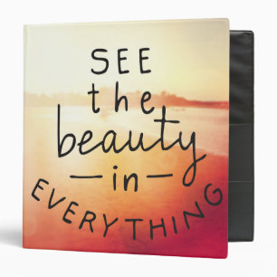 See The Beauty In Everything Binder