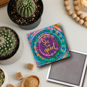 See the Good Trendy Colourful Inspirational Modern Magnet
