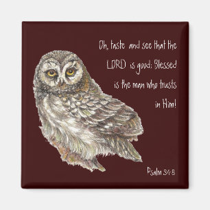 See the Lord is Good Watercolor Owl Psalm 34:8 Magnet