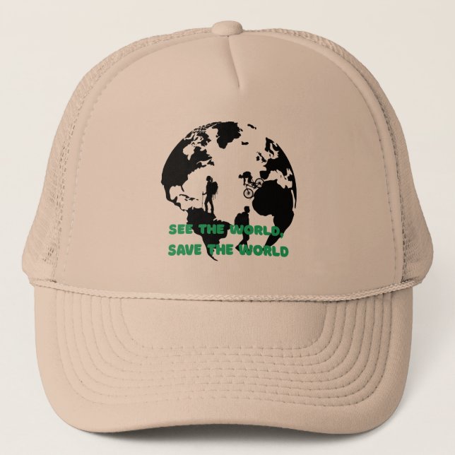 See the World Save the World Cycling Hiking  Trucker Hat (Front)