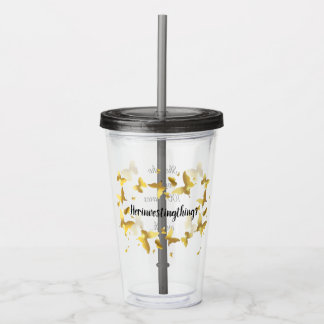 See-through cup - She who owns
