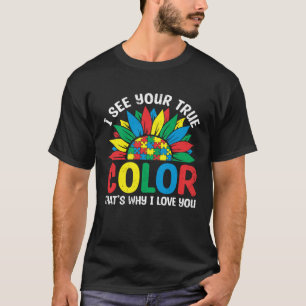 See True Colors Rainbow Cute Sunflower Love Autism T-Shirt