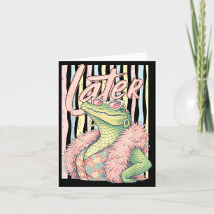 See Ya Gator Relax Crocodile Funny Sarcastic Pun Card