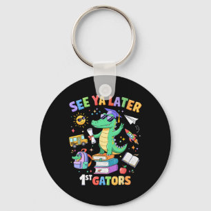 See Ya Later 1st Gators Alligator Teacher Last Day Keychain