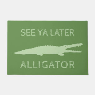See Ya Later Alligator   Custom Green Gator Doormat