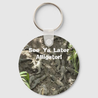 See Ya Later Alligator! Keychain