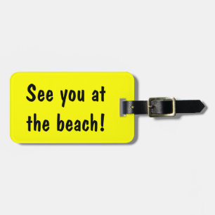 See you at the beach   luggage tag bag & suitcase