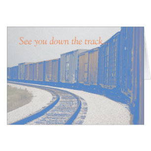 See You Down The Track