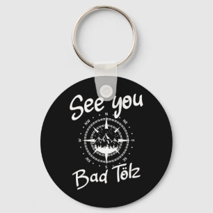 See You Hiking Bad Tölz Germany Vacation Ski Comp Keychain