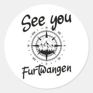 See You Hiking Furtwangen Germany Vacation Ski Com Classic Round Sticker