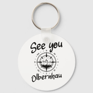 See You Hiking Olbernhau Germany Vacation Ski Comp Keychain