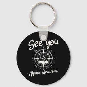 See You In Alpine Meadows Western United Vacation Keychain