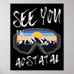 See You In Aoss Breastl Hiking Italy Vacation Ski  Poster